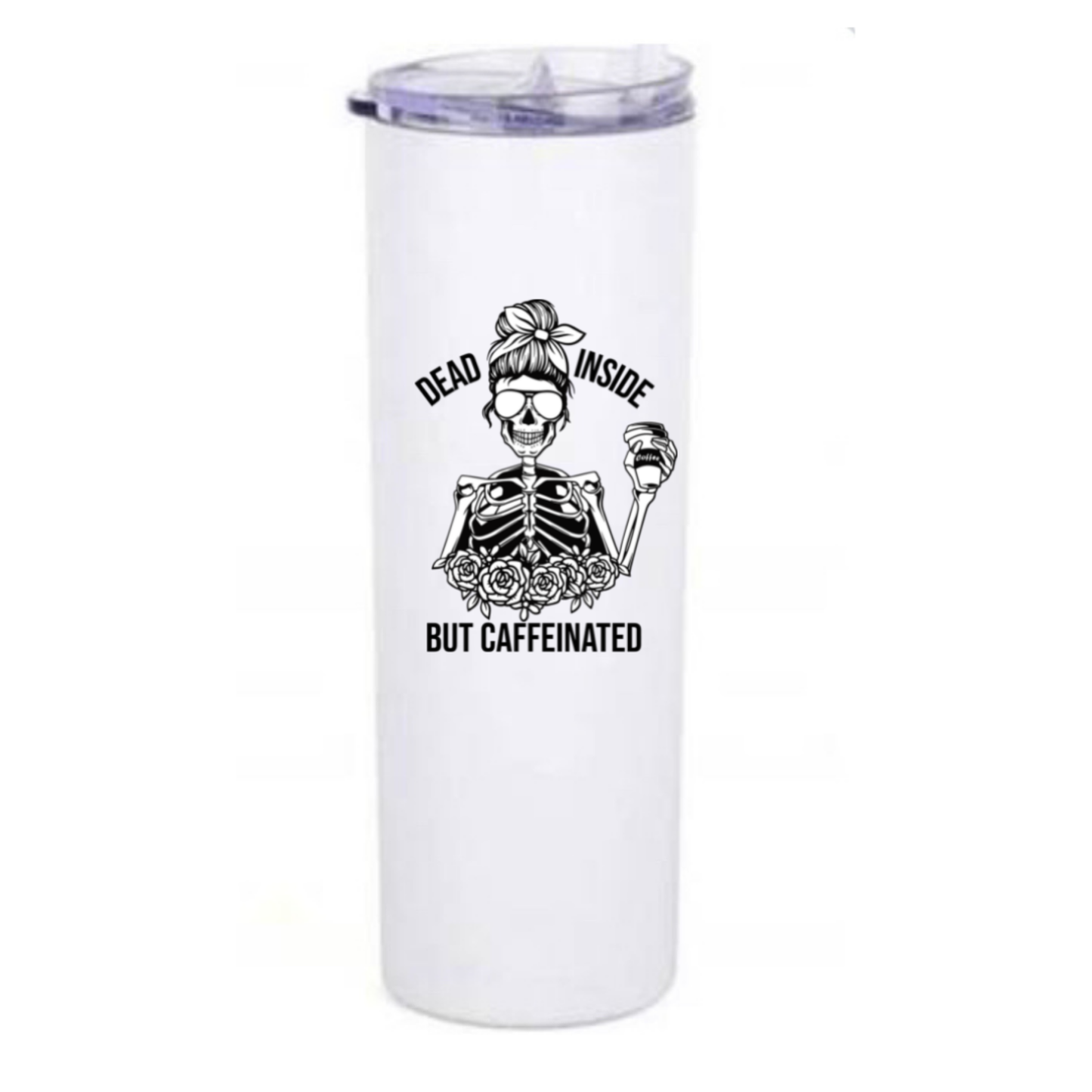 a skeleton and the words dead inside but caffeinated font on a white tumbler
